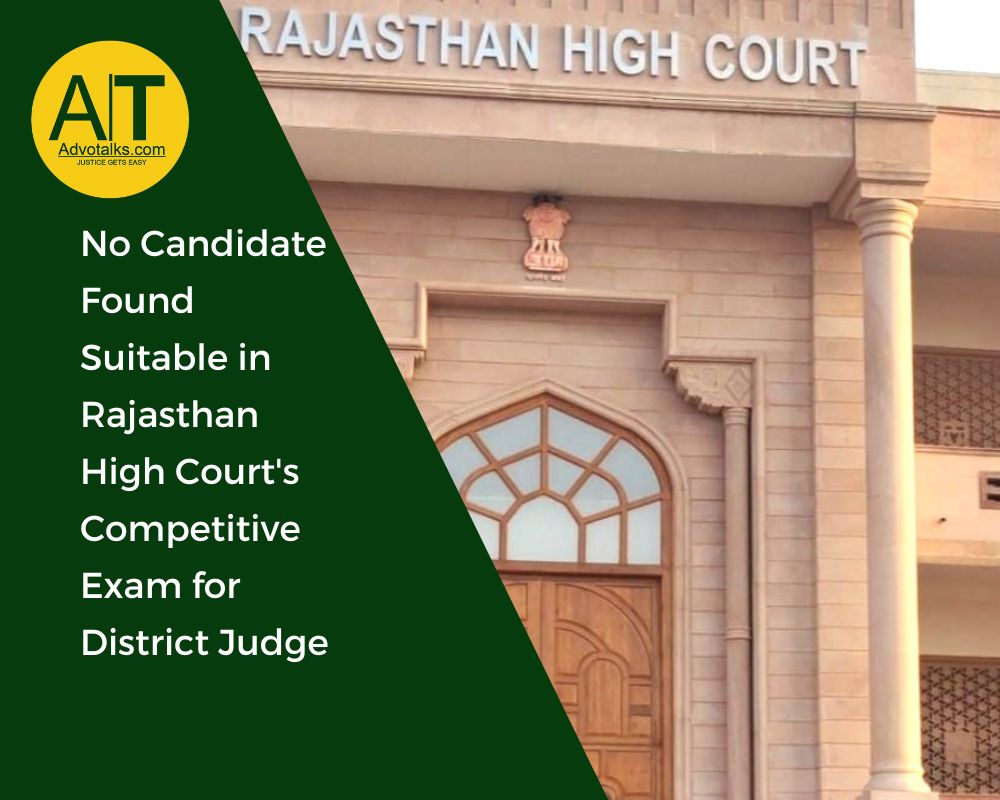 No Candidate Found Suitable In Rajasthan High Court’s Competitive Exam For District Judge